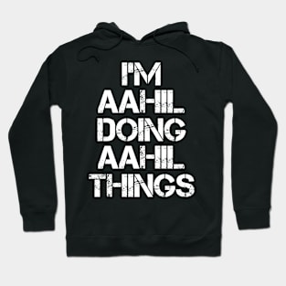 Aahil Name - Aahil Doing Aahil Things Hoodie